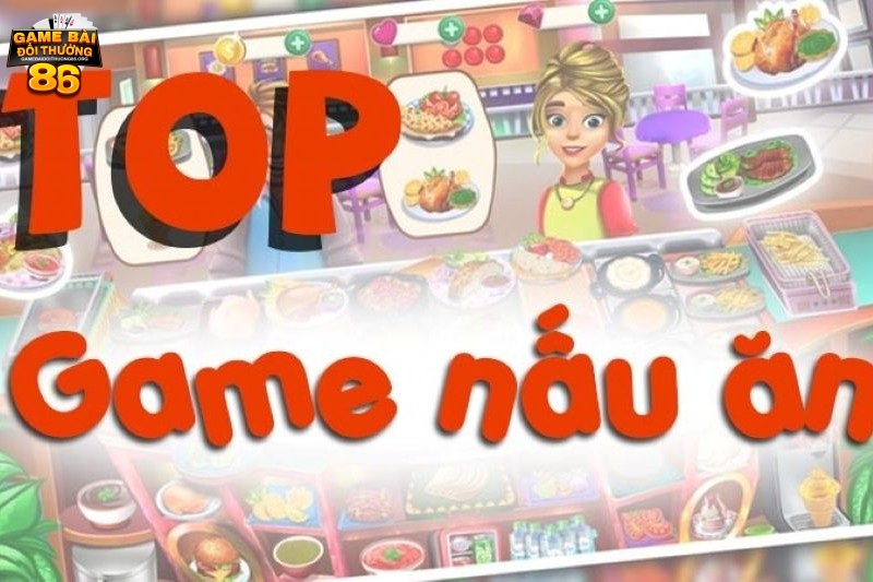 game nấu ăn miễn phí